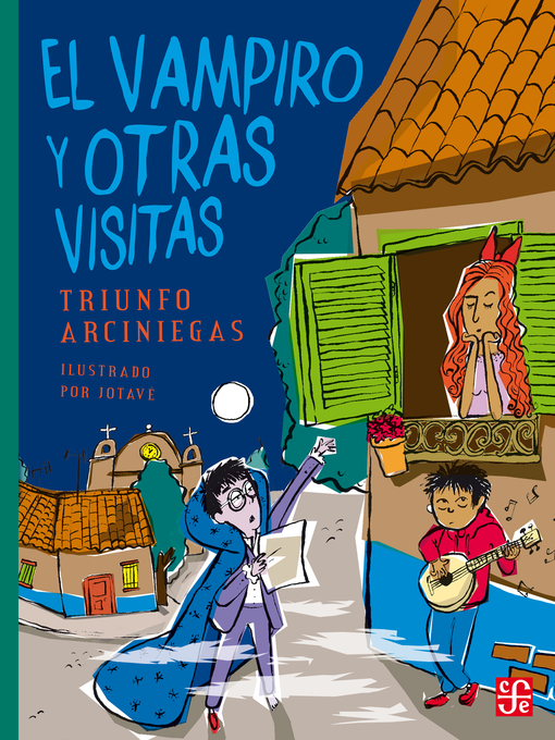 Title details for El vampiro y otras visitas by Triunfo Arciniegas - Available
